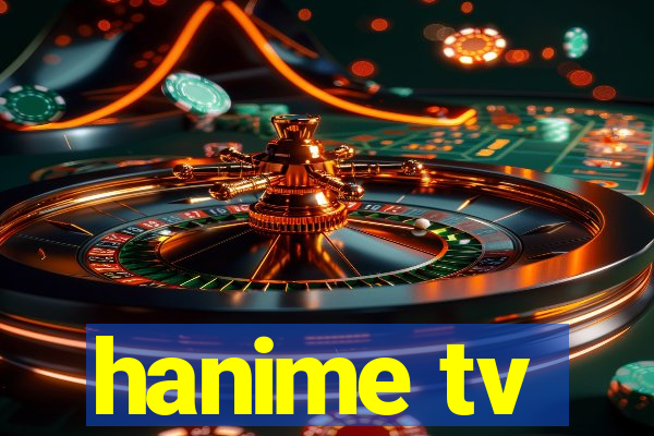 hanime tv